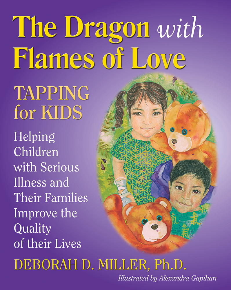 The Dragon with Flames of Love - an EFT book to help children with serious illnesses